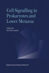 Cell Signalling in Prokaryotes and Lower Metazoa