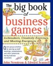 Big Book of Business Games: Icebreakers, Creativity Exercises and Meeting Energizers