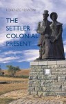 Settler Colonial Present