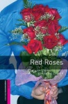Oxford Bookworms Library: Starter: Red Roses