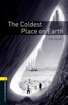 Oxford Bookworms Library: Level 1: The Coldest Place on Earth