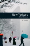 Oxford Bookworms Library: Level 2: New Yorkers - Short Stories