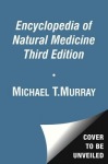 Encyclopedia of Natural Medicine Third Edition