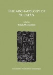 Archaeology of Yucatan: New Directions and Data