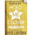 Hold Me Closer