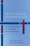 Reformed Catholicity – The Promise of Retrieval for Theology and Biblical Interpretation