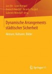 Dynamische Arrangements stadtischer Sicherheit