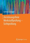 Zerstorungsfreie Werkstoffprufung - Sichtprufung