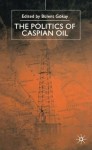 Politics of the Caspian Oil