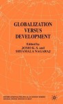 Globalization Versus Development
