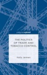 Politics of Trade and Tobacco Control
