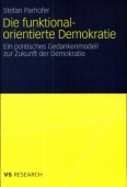 Die funktional-orientierte Demokratie