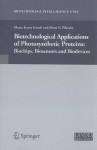 Biotechnological Applications of Photosynthetic Proteins