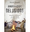 Magnificent Delusions