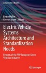 Electric Vehicle Systems Architecture and Standardization Needs