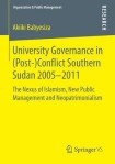University Governance in (Post-)Conflict Southern Sudan 2005–2011