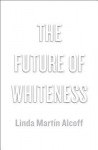 Future of Whiteness