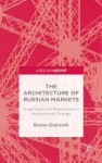 Architecture of Russian Markets
