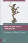 Medium, Messenger, Transmission