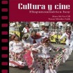 Cultura y cine: Hispanoamerica hoy