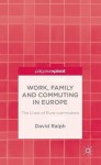 Work, Family and Commuting in Europe