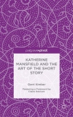 Katherine Mansfield and the Art of the Short Story