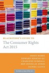 Blackstone's Guide to the Consumer Rights Act 2015