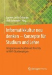 Informatikkultur neu denken - Konzepte fur Studium und Lehre