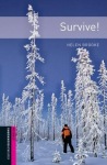 Oxford Bookworms Library: Starter Level:: Survive!