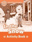 Oxford Read and Imagine: Beginner: In the Snow activity book