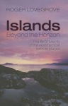 Islands Beyond the Horizon