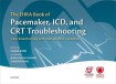 EHRA Book of Pacemaker, ICD, and CRT Troubleshooting Vol.1