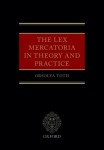 Lex Mercatoria in Theory and Practice