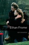 Oxford Bookworms Library: Level 3: Ethan Frome