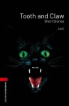 Oxford Bookworms Library: Level 3: Tooth and Claw