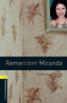 Oxford Bookworms Library: Level 1: Remember Miranda