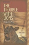 Trouble with Lions