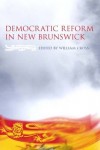 Democratic Reform in New Brunswick