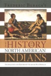 Frederick Baraga's Short History of the North American Indians