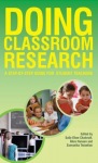 Doing Classroom Research: A Step-by-Step Guide for Student Teachers