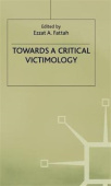 Towards a Critical Victimology
