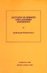 Lectures on Hermite and Laguerre Expansions