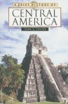 Brief History of Central America