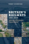 Britain's Railway, 1997-2005