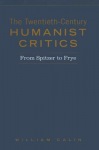 Twentieth-Century Humanist Critics