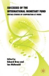 Successes of the International Monetary Fund