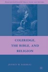 Coleridge, the Bible, and Religion
