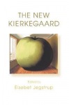 New Kierkegaard