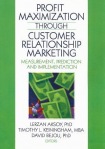 Profit Maximization Through Customer Relationship Marketing