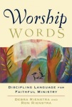 Worship Words – Discipling Language for Faithful Ministry